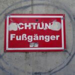 Achtung Fußgänger